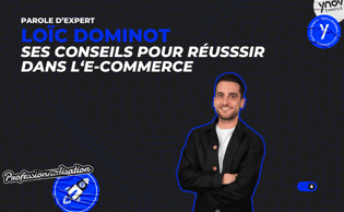 Parole d'expert Loïc DOMINOT