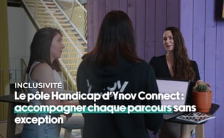 Le pôle Handicap d’Ynov Connect : accompagner chaque parcours sans exception