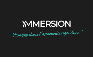 Ymmersion 2022 avec Ynov Campus