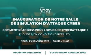 Invitation à notre matinée d'inauguration - Cyber War Room Lyon Ynov Campus