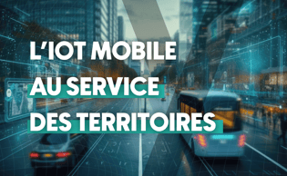 L'IoT mobile au service des territoires