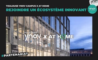 Toulouse Ynov Campus partenariat At Home