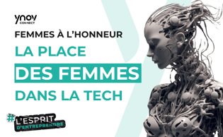 Femmes à l'honneur, les femmes dans la tech
