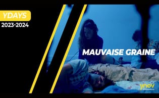 Court-métrage :  Mauvaise Graine 