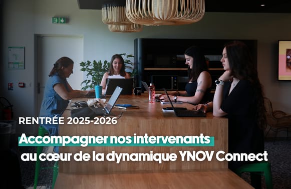 Une rentrée dédiée à nos intervenants : les accompagner au cœur de la dynamique YNOV