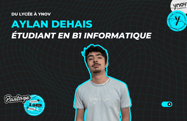 Du lycée à YNOV : Rencontre avec Aylan, étudiant en informatique à Toulouse.