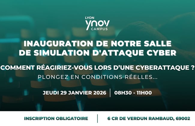 Invitation à notre matinée d'inauguration - Cyber War Room Lyon Ynov Campus