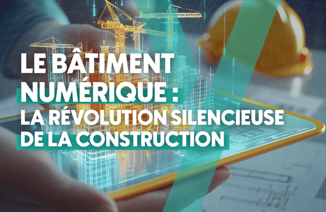 Le Bâtiment Numérique : la Révolution Silencieuse de la Construction