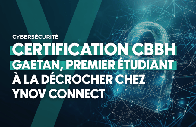 Certification CBBH chez Ynov Connect