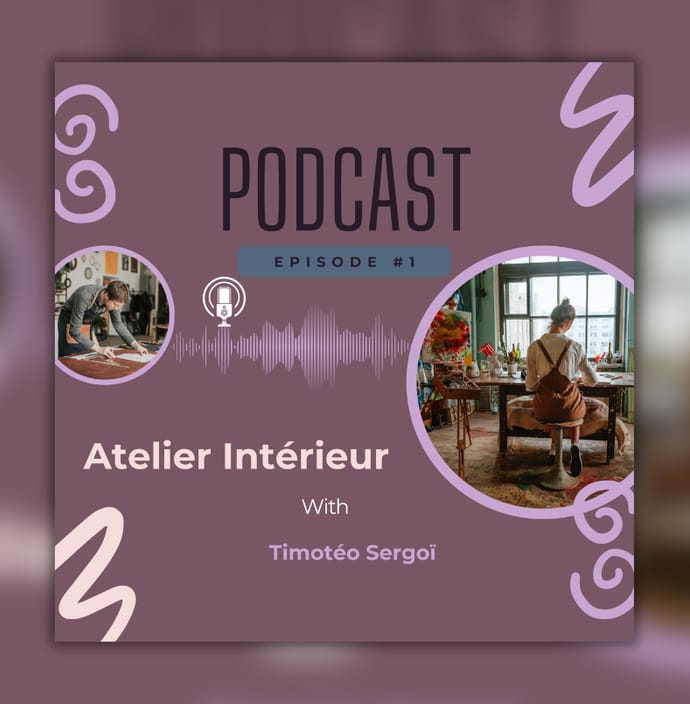 Podcast “Atelier Intérieur” - projet étudiant